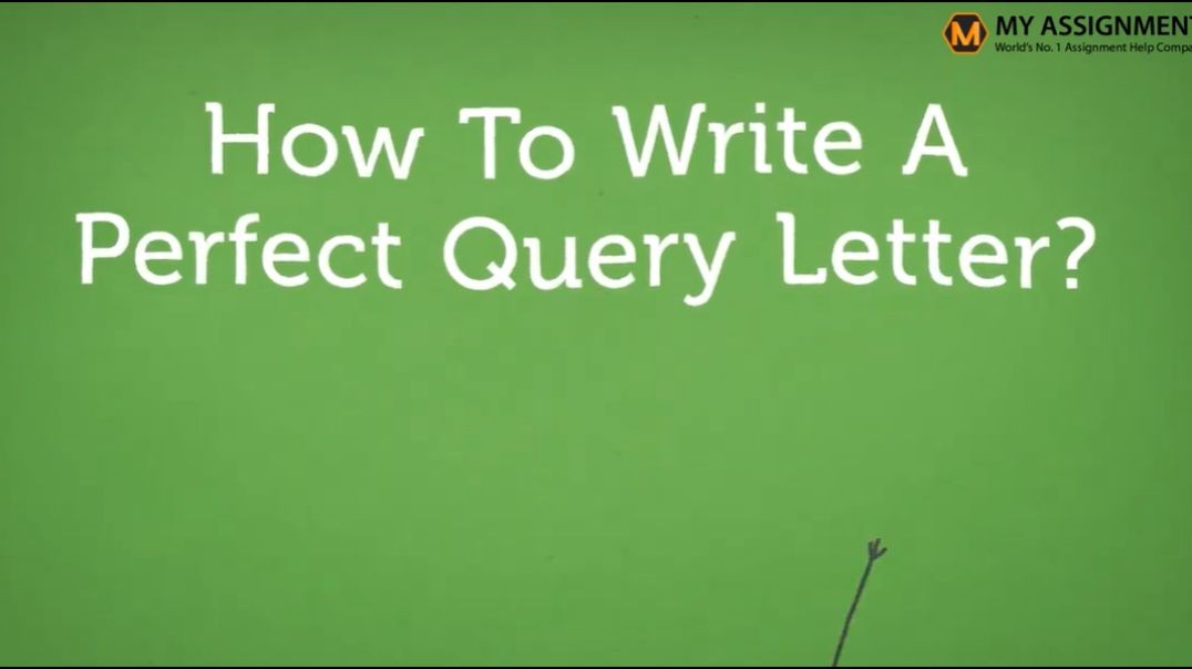 How to Write a Perfect Query Letter - MyAssignmenthelp Expert Tips